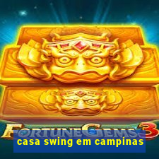 casa swing em campinas